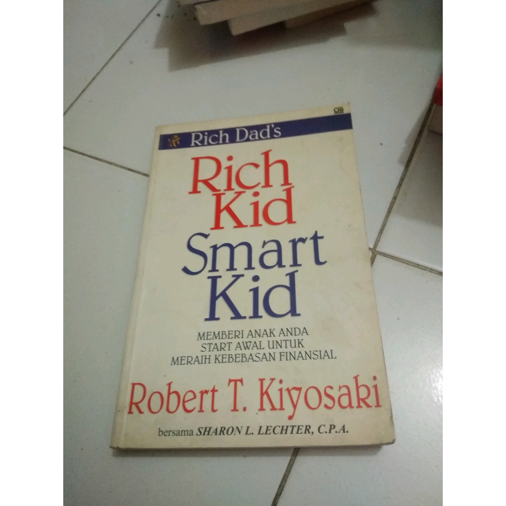 

ORIGINAL Rich kid Smart Kid -Robert T Kiyosaki