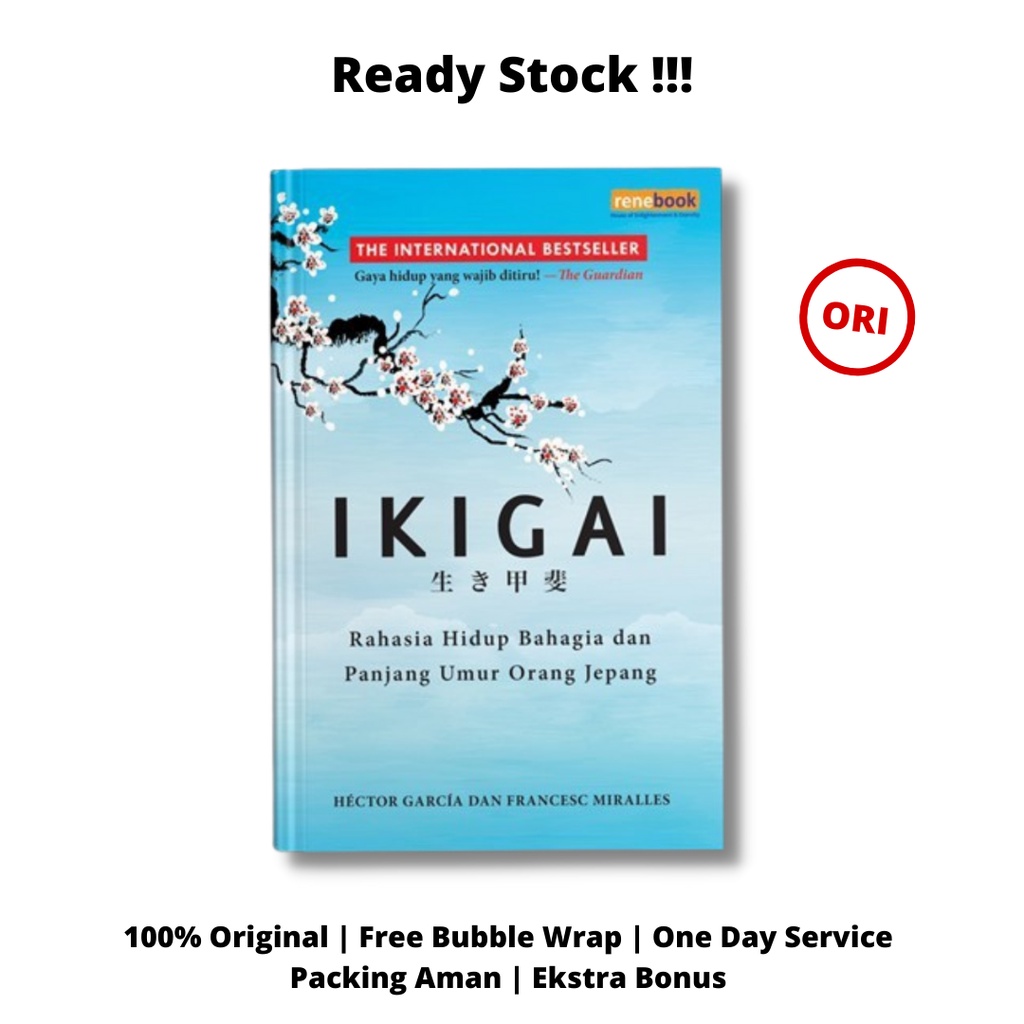 IKIGAI: Rahasia Hidup Bahagia dan Panjang Umur Orang Jepang