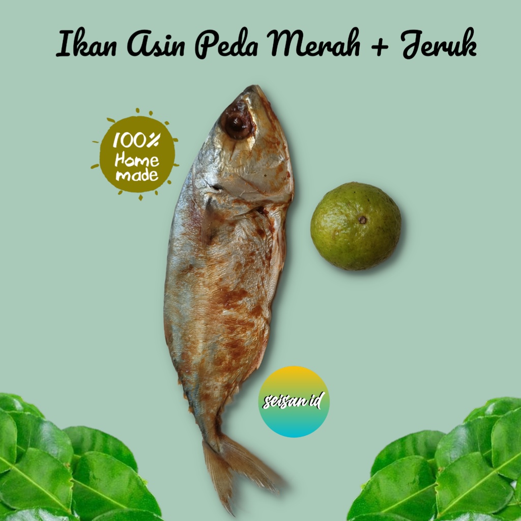 

Ikan Asin Peda Merah Plus Jeruk Cita Rasa Nikmat