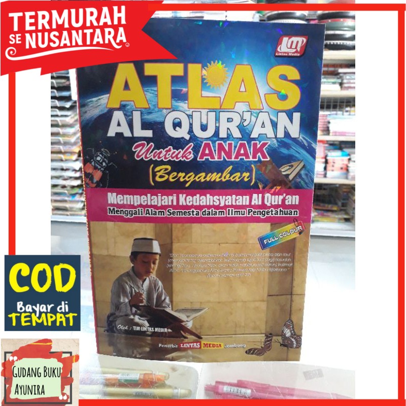 Atlas Al Qur'an Untuk Anak (bergambar)