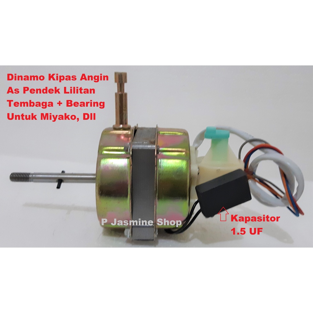 Dinamo Motor Kipas Angin MIYAKO As Pendek, Kawat Tembaga + Bearing