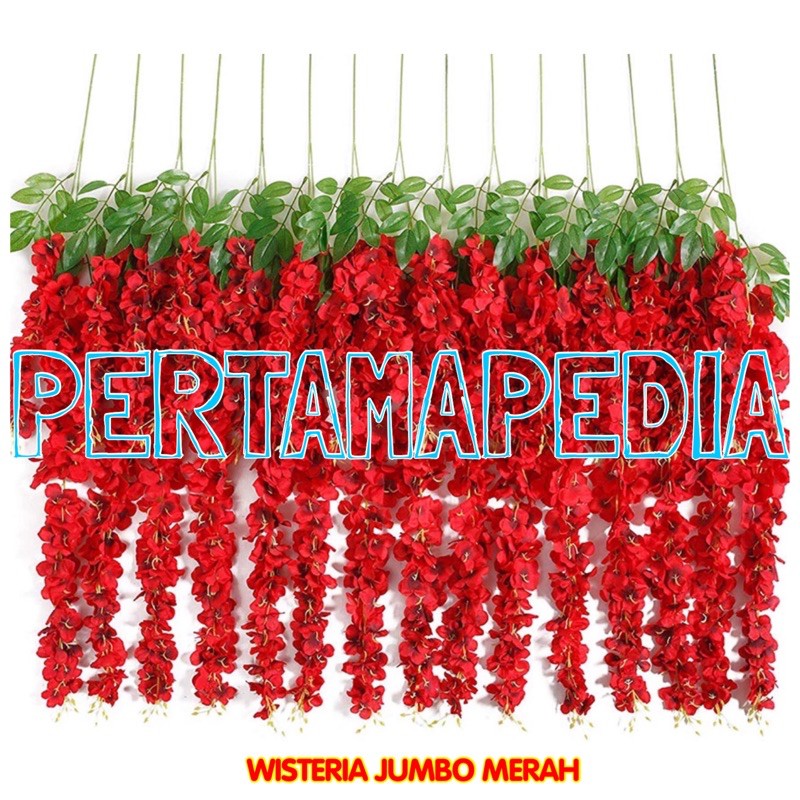 SATUAN WISTERIA JUMBO/ BUNGA PLASTIK/ BUNGA HIASAN/ BUNGA GANTUNG/ BUNGA DEKORASI/ BUNGA PALSU-Merah,
