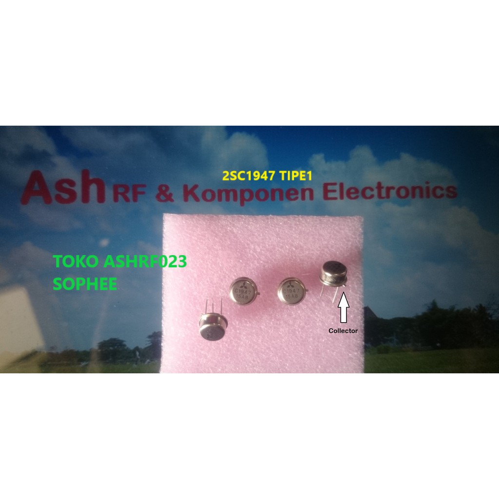TRANSISTOR 2SC1947 Tipe 1 - body - emitter - Ground PEMANCAR FM