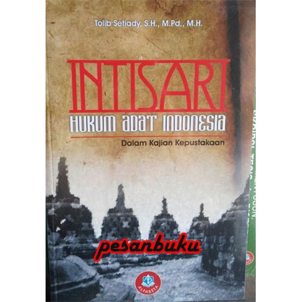 

Buku Intisari Hukum Adat Indonesia (Dalam Kajian Kepustakaan) - Tolib