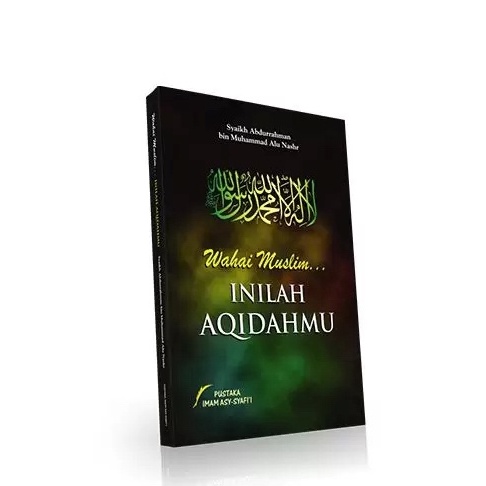 Edisi tutup toko WAHAI MUSLIM INILAH AQIDAHMU - Pustaka Imam Asy Syafii