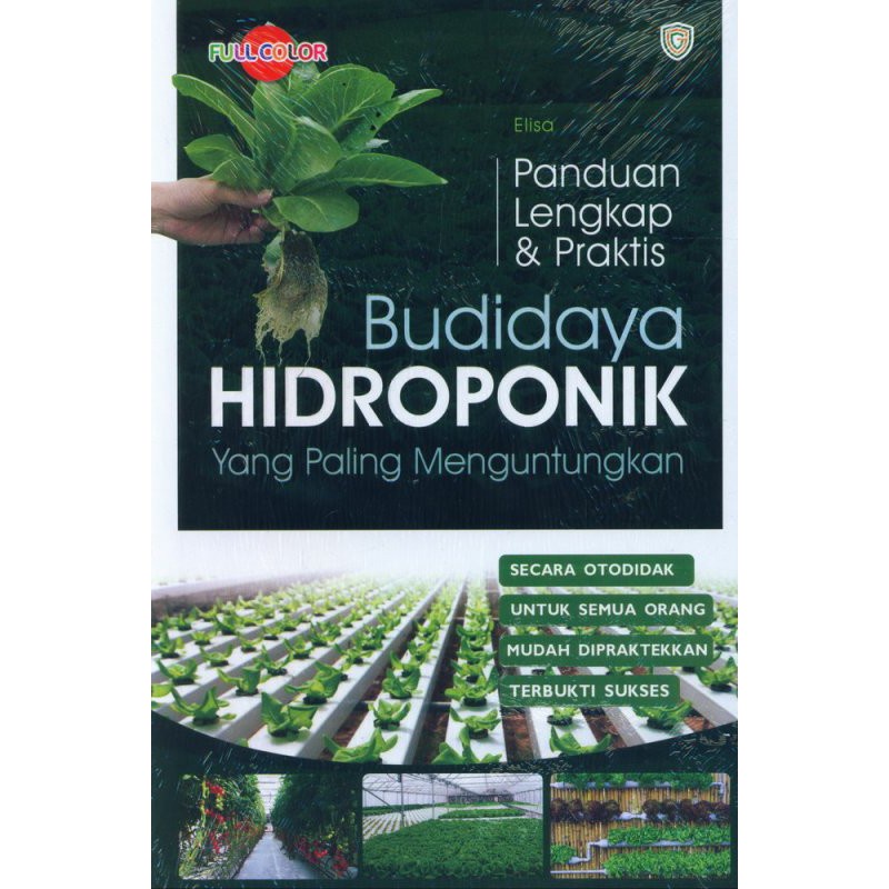 BUKU AGRIBISNIS Panduan Lengkap dan Praktis Budidaya HIDROPONIK yang Paling Menguntungkan