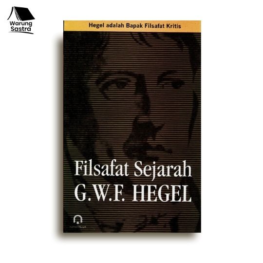 FILSAFAT SEJARAH: G.W.F. HEGEL