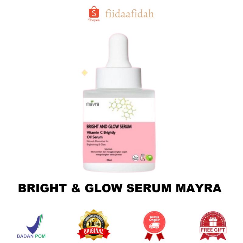 (READY & FREE GIFT) MAYRA BRIGHT AND GLOW SERUM BPOM / NEW PACKAGING / MAYRA SERUM / Mayra / Serum /