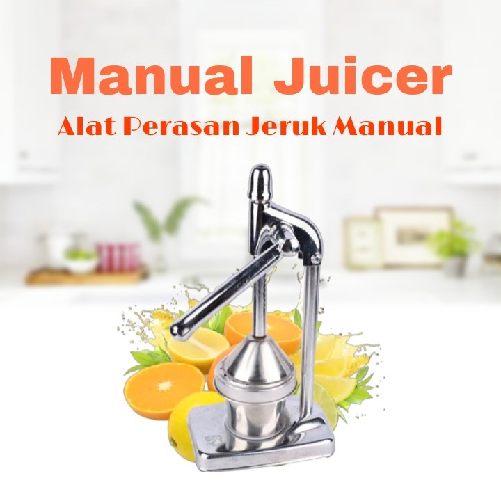 Mesin Alat Peras jeruk Manual Stainless / Hand Press Juicer