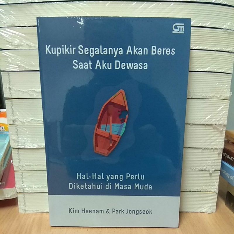 Kupikir Segalanya Akan Beres Saat Aku Dewasa - Kim Haenam