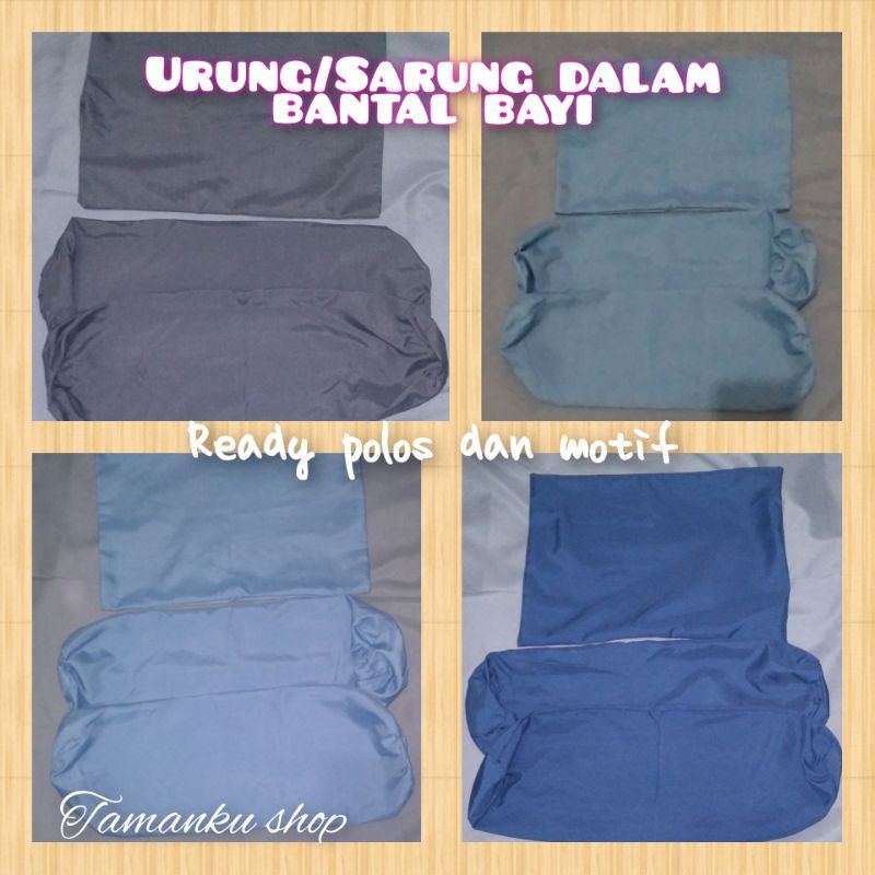 SARUNG DALAMAN/URUNG BANTAL GULING BAYI