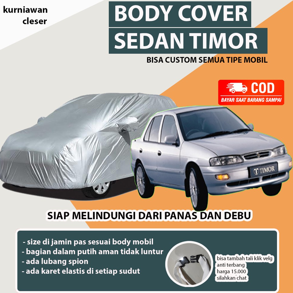 Body Cover Sedan Timor / Sarung Mobil Sedan Timor / Sedan Timor / Selimut Mobil Sedan 6 timor