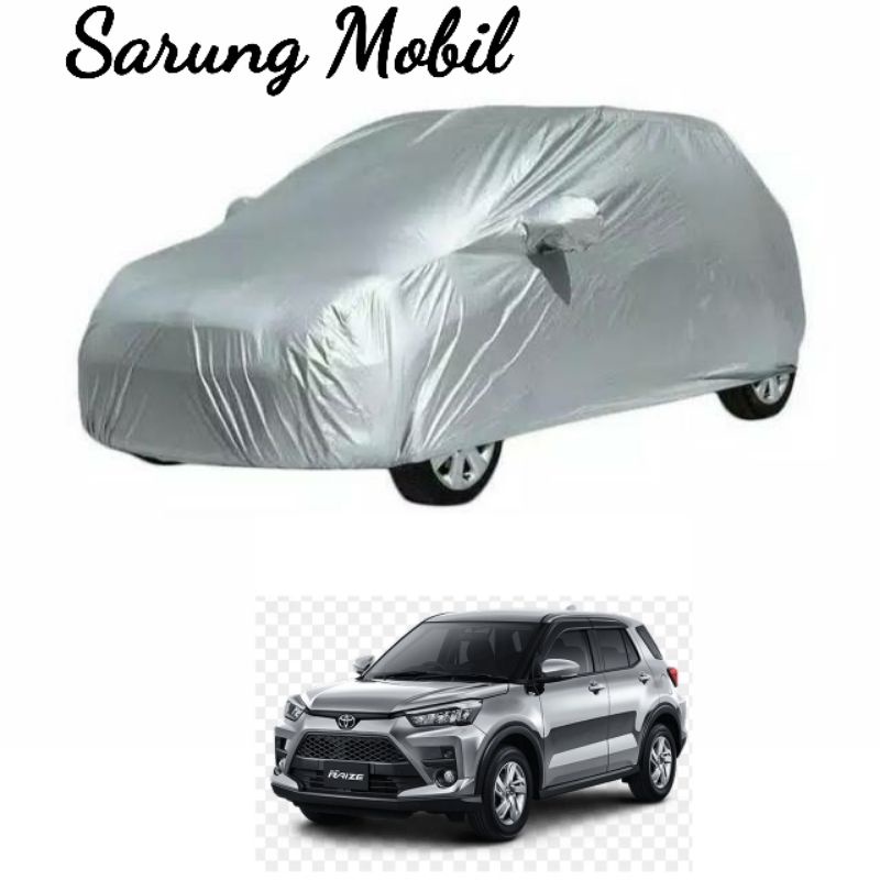 body cover / Sarung mobil body cover toyota raize