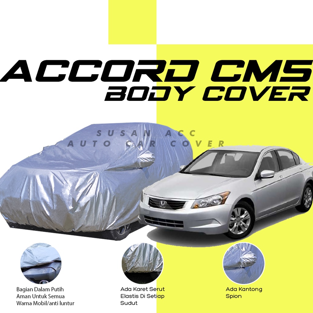 Body Cover Mobil accord Sarung MObil accord/accord cm5/accord prestige/accord maestro/accord cp2/accord cielo/crv/avanza/xenia/calya/sigra/mobilio/brio/agya/ayla/kijang long/kijang krista/kijang rover/kiajng lgx/kijang sgx/kijang ssx/taruna/taruna long