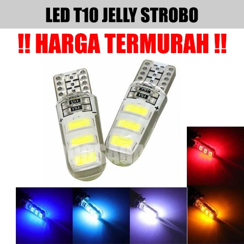 Lampu LED T10 STROBO KEDIP Jelly 6 SMD 5730 - STROBO KEDIP - Lampu Senja, Sein, PlatNomor, Mundur - Mobil Motor