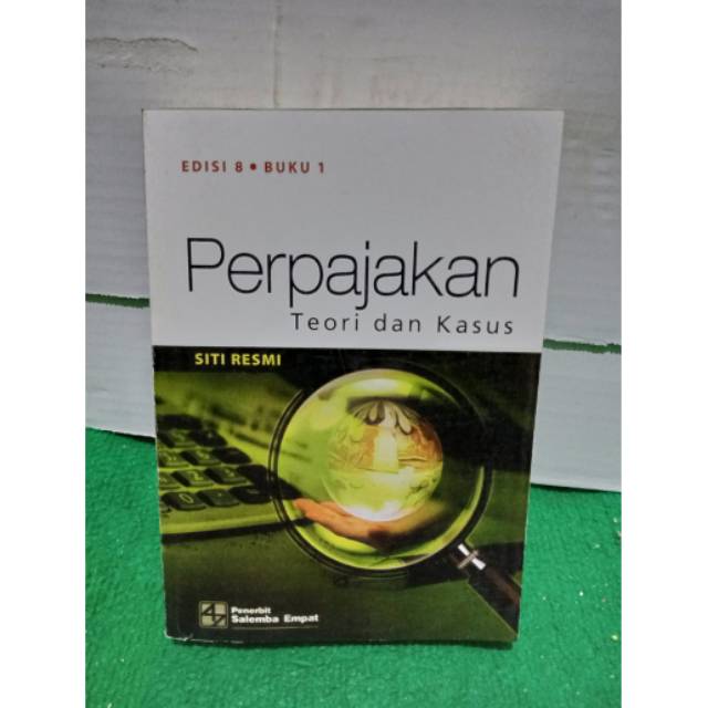 Perpajakan Teori dan kasus edisi 8 buku 1 oleh Siti Resmi