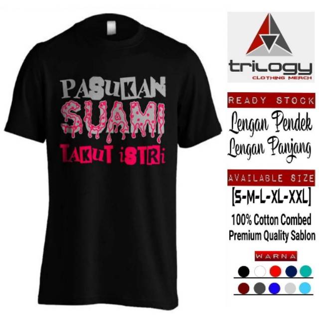 KAOS SABLON PASUKAN SUAMI TAKUT ISTRI BAHAN KATUN