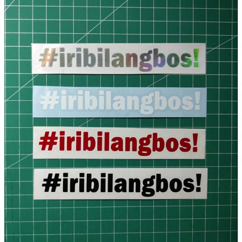 #iribilangbos cutting sticker custom sticker helm motor terlaris