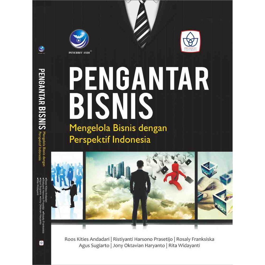 

Buku Pengantar Bisnis : Mengelola Bisnis Dengan Perspektif Indonesia - Roos Kities Asdadari; Ristiyanti Harsono Prasetijo & Rosaly Fraksiska dkk