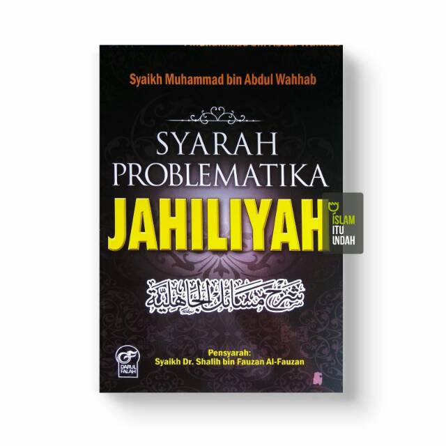 Syarah Problematika Jahiliyah