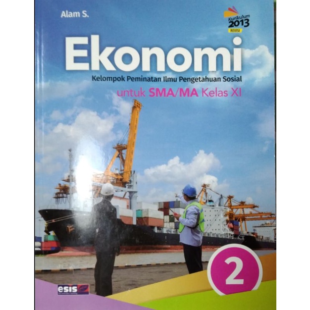 

Buku Ekonomi Kelas 2 / XI 11 SMA K13N ESIS