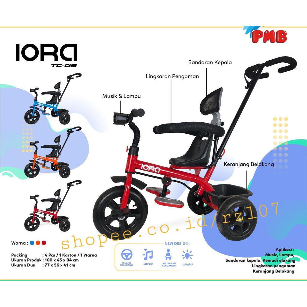 Tricycle IORA by PMB T06 TC06 T6 sepeda stroller kursi putar sepeda roda tiga anak