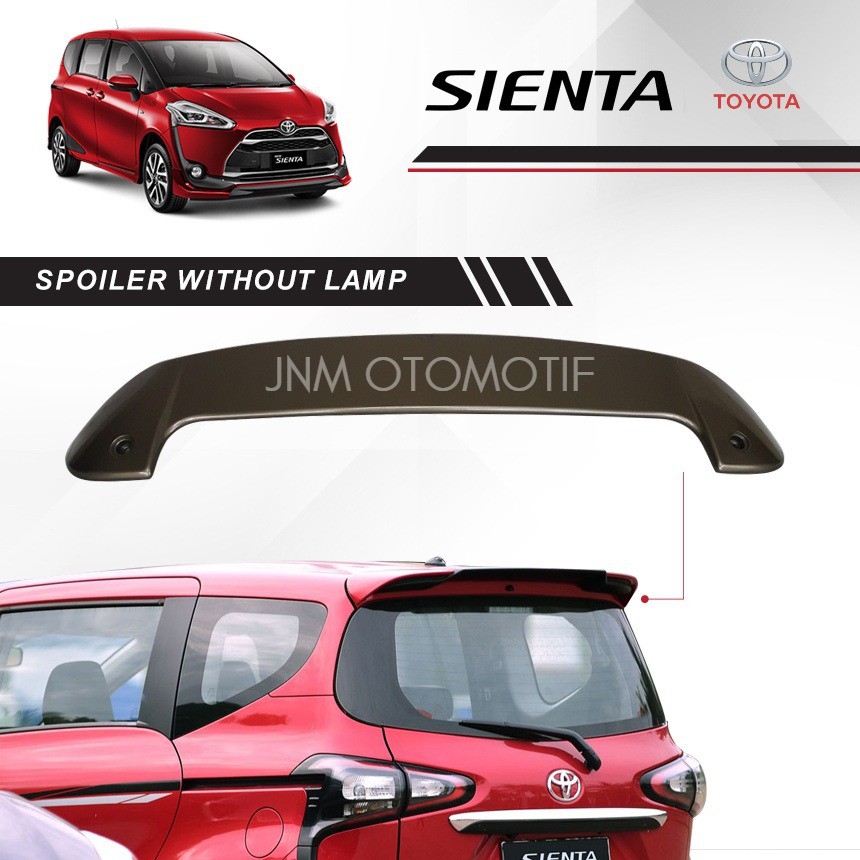 SPOILER SIENTA WITHOUT LAMP / SPOILER SIENTA TANPA LAMPU