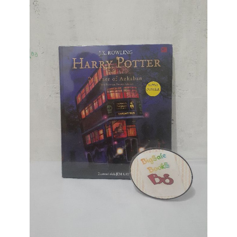 Harry Potter and the Prisoner of Azkaban (Harry Potter dan Tawanan Azkaban) - Edisi Ilustrasi