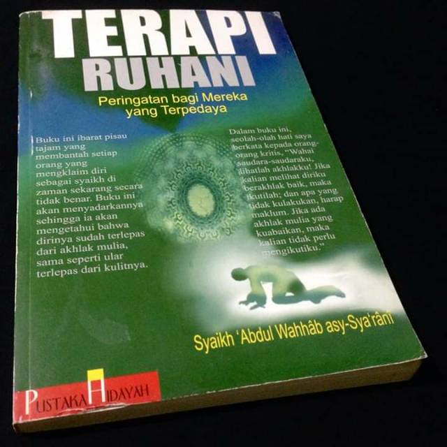 TERAPI RUHANI - Peringatan Bagi Mereka Yang Terperdaya - Syaikh Abdul Wahab Asy Syarani