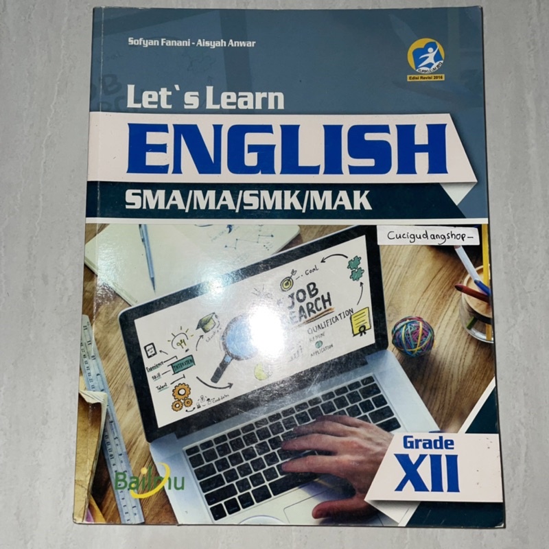 let's learn english xii sma 3 kelas 12 bailmu kurtilas buku bahasa inggris bailmu