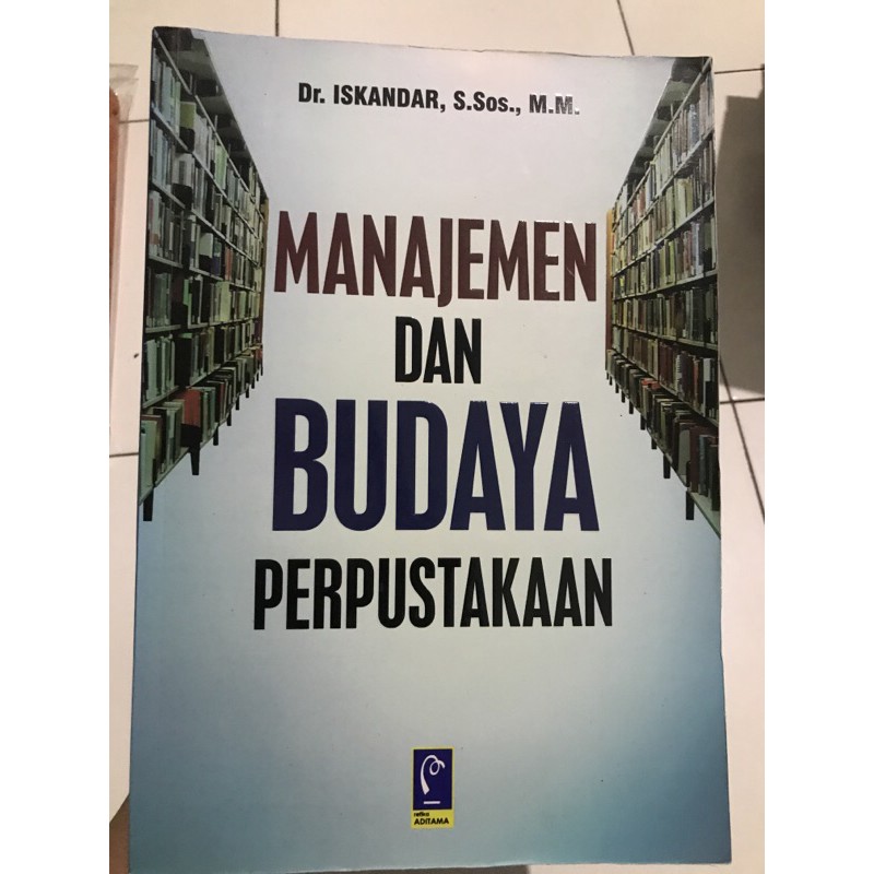 

MANAJEMEN DAN BUDAYA PERPUSTAKAAN