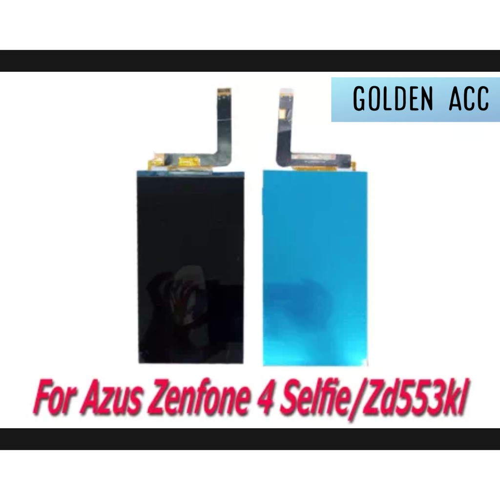LCD ASUS ZENFONE 4 SELFIE ZD553KL X00LD NO FULLSET / ONLY LCD KUALITAS ORG BISA BAYAR DITEMPAT COD