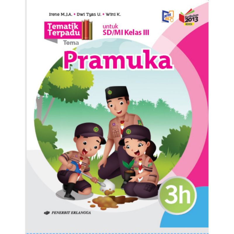 TEMATIK TERPADU UNTUK SD/MI KELAS 3H SEMESTER 2 KURIKULUM 2013 REVISI