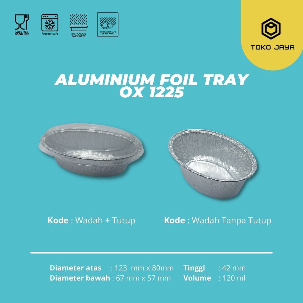 ALUMINIUM FOIL CUP OX 1225 + TUTUP / ALUMINIUM FOIL TRAY / READY STOCK