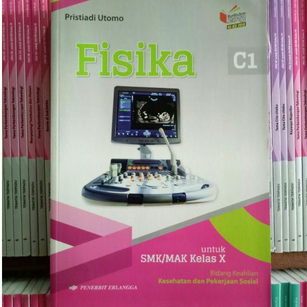 BUKU FISIKA SMK/MAK KELAS 10 REVISI KIKD ERLANGGA