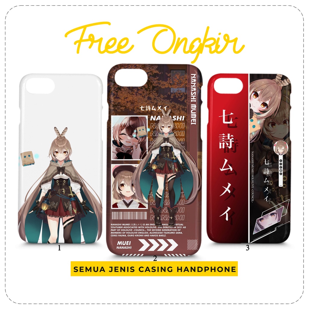 Case Hololive Mumei Nanashi Custom Casing HP All Type