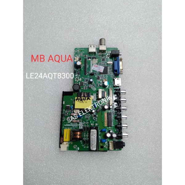 MB MOTHERBOARD MAINBOARD MESIN TV LED AQUA 24 INCH LE24AQT8300 LE-24AQT8300 LE-24AQT 8300