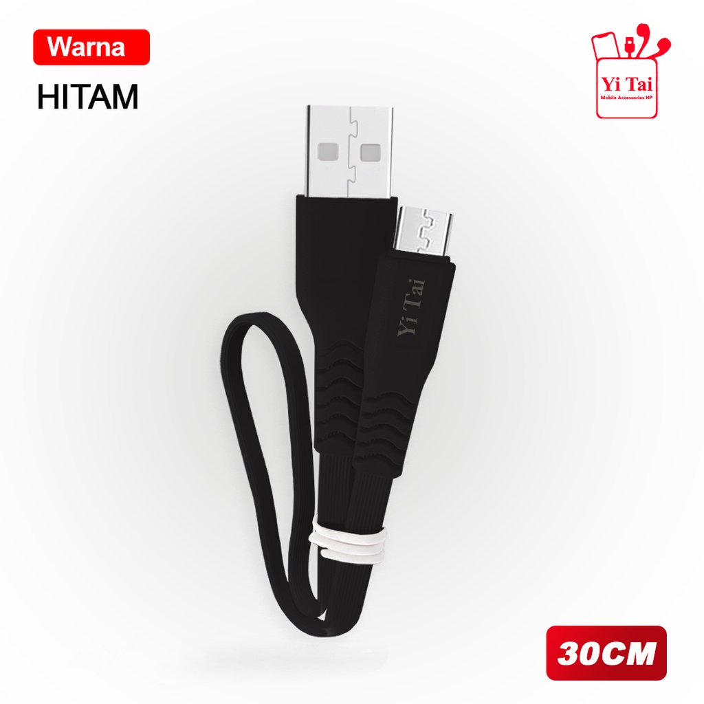 KABEL DATA MICRO USB 30CM PENDEK YI TAI FAST CHARGING QUALCOM 3A YT-30 - BC