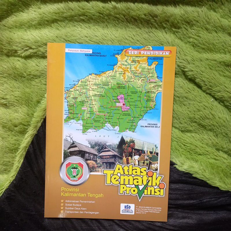 ORIGINAL BUKU PETA ATLAS TEMATIK PROVINSI KALIMANTAN TENGAH