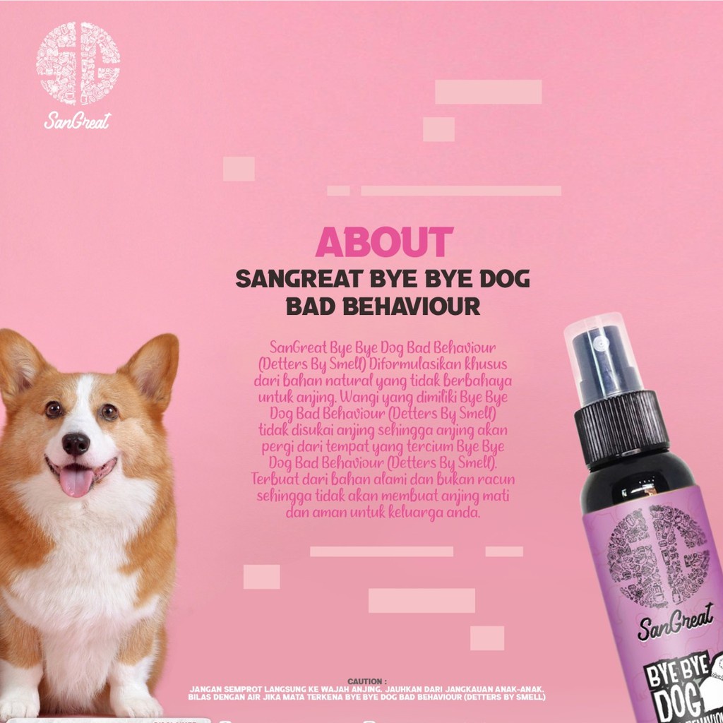 100 ml SanGreat Bye Bye Dog Bad Behaviour Repellent Anjing Spray Training Anjing Mencegah Anjing Mendekat Spray 100 ml