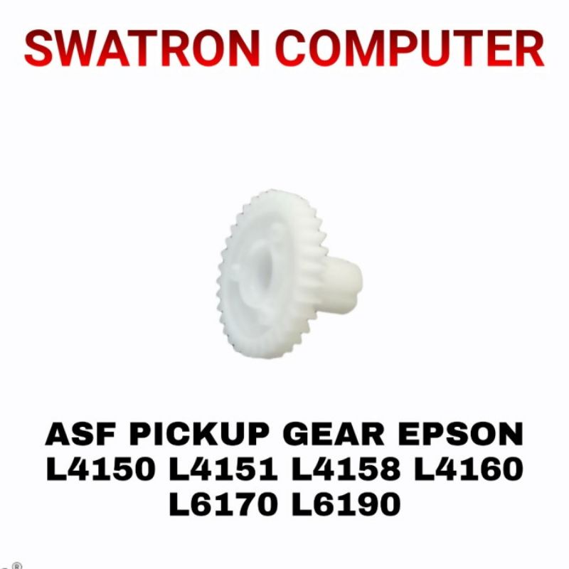 ASF PICKUP GEAR PICK UP EPSON L4150 L4151 L4158 L4160 L6170 L6190  L 4150 4151 4160 6170 6190