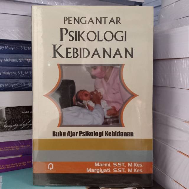 Buku Pengantar Psikologi Kebidanan ( PENGANTAR PSIKOLOGI KEBIDANAN )