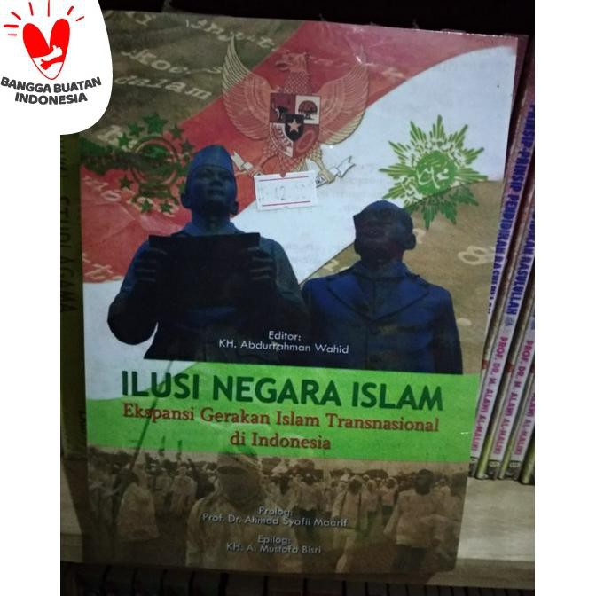 Yang Dicari] Ilusi Negara Islam