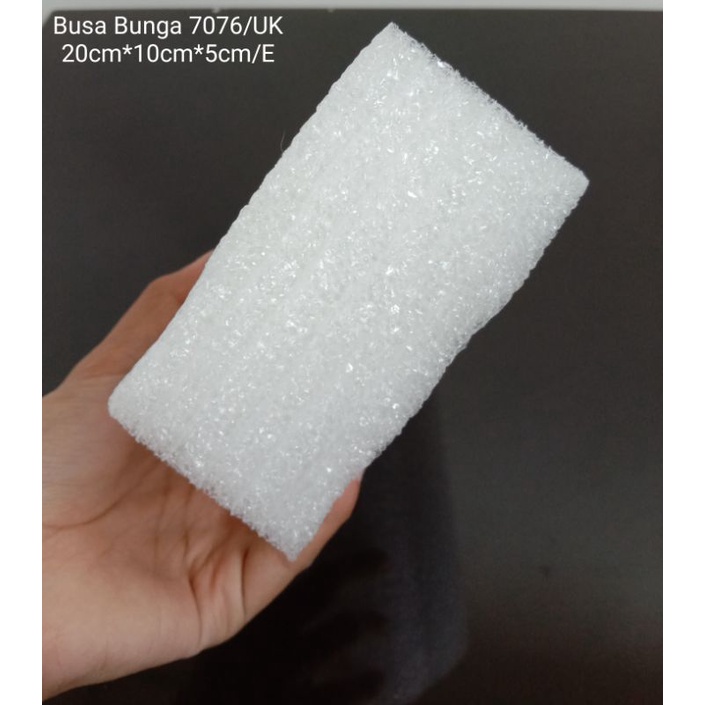 Busa Bunga PE Foam Pendek 20cm X 10cm X 5cm 7076 [BEST SELLER]