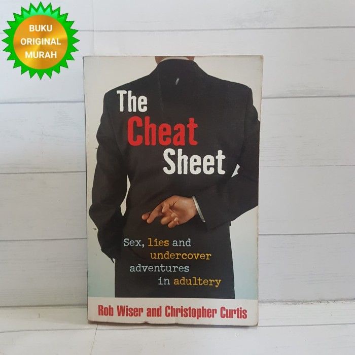 ORIGINAL The Cheat Sheet Rob Wiser and Christopher Curtis
