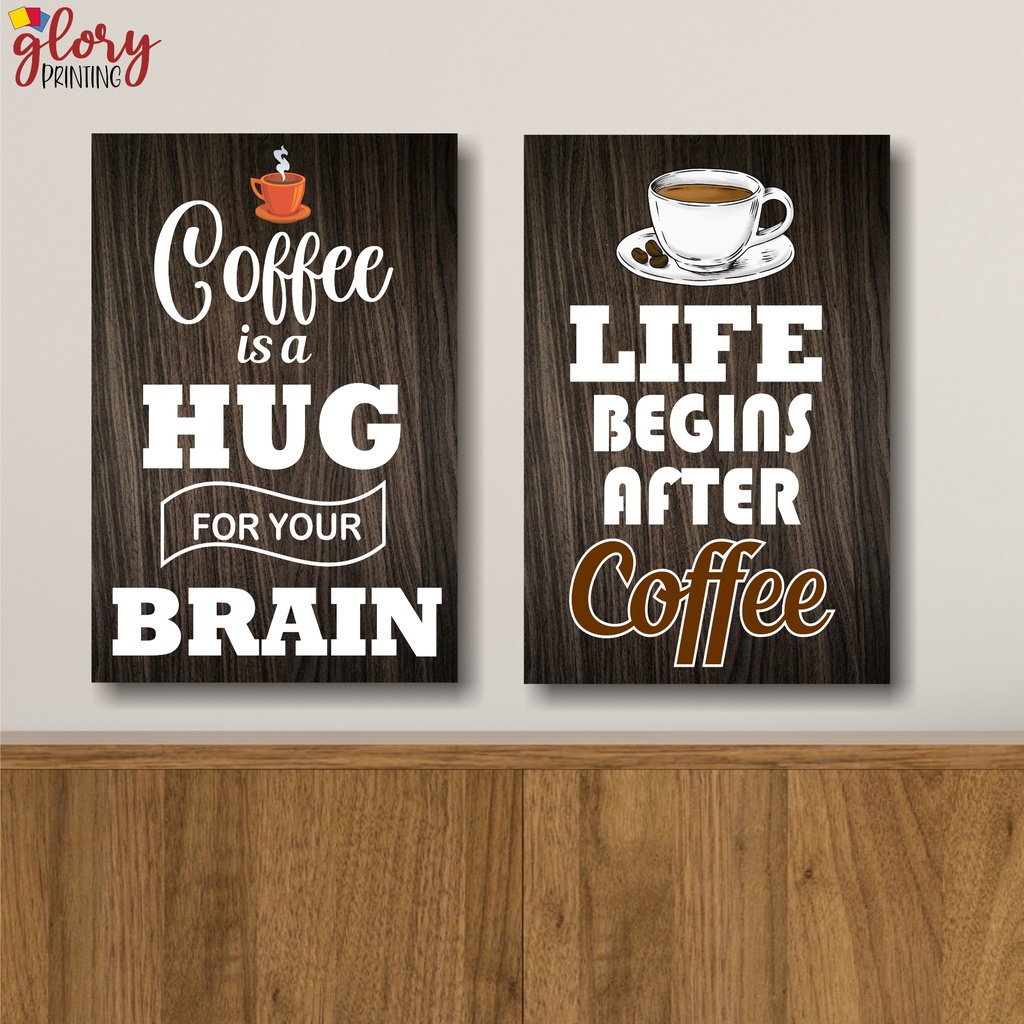 GLORY HIASAN DINDING 20x30 - KOPI CAFE QUOTES - DEKORASI AESTHETIC - WALL DECOR - POSTER KAYU