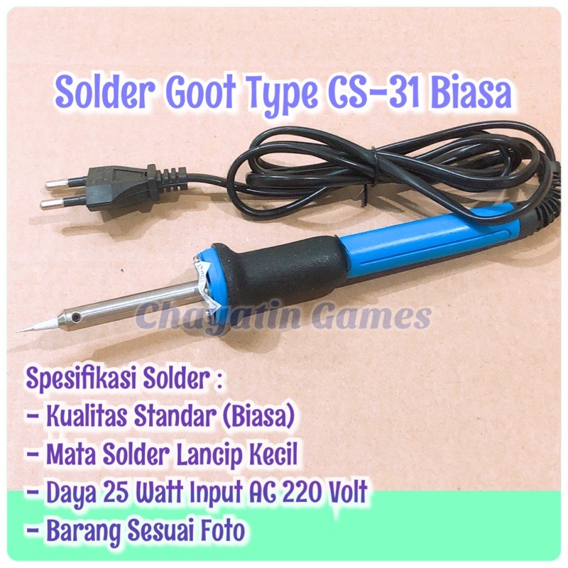 Solder Goot Type CS-31 Kualitas Standar - Biasa Daya 25 Watt