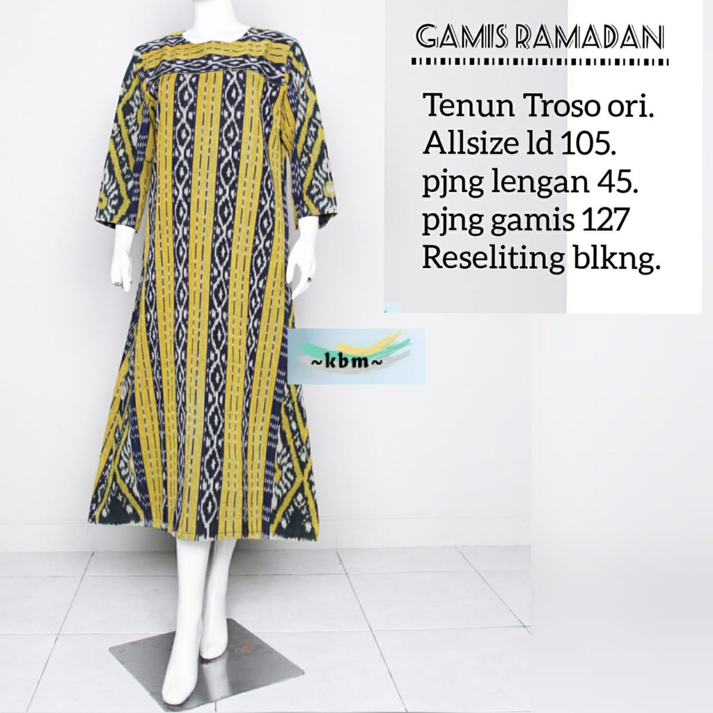 Gamis  ramadan ori tenun troso