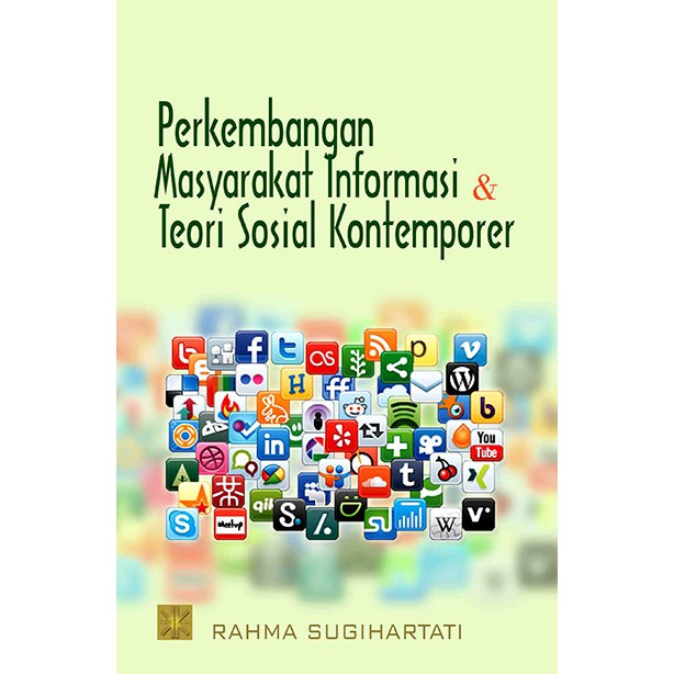 Perkembangan Masyarakat Informasi dan Teori Sosial Kontemporer