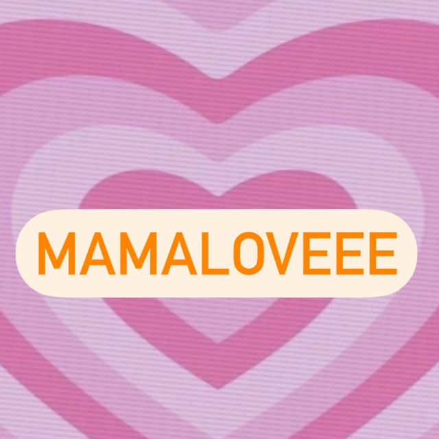 mamaloveee